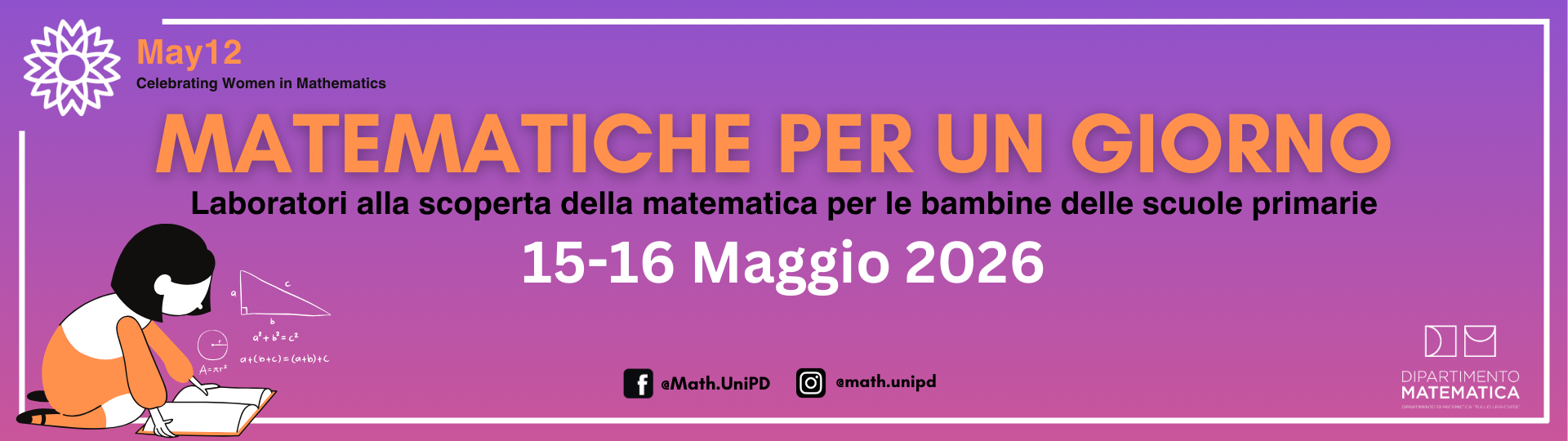 Banner "Matematiche per un giorno" - Laboratori alal scoperta della matematica per bambine della scuola primaria - 15 e 16 maggio 2026